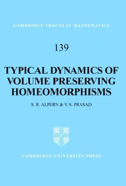 Typical Dynamics of Volume Preserving Homeomorphisms (English, Steve Alpern | S. R. Alpern | V. S. Prasad)