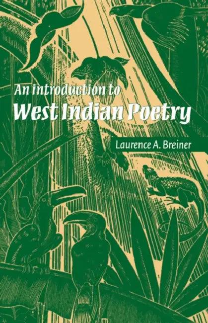 An Introduction to West Indian Poetry (English, Laurence A. Breiner | Breiner Laurence a.)