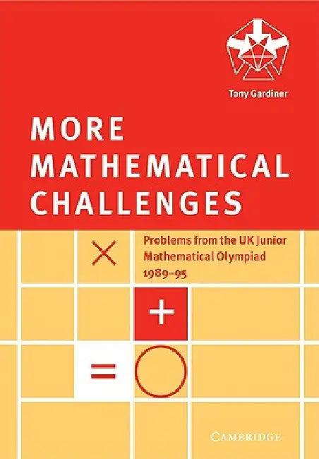 More Mathematical Challenges (English, Tony Gardiner)
