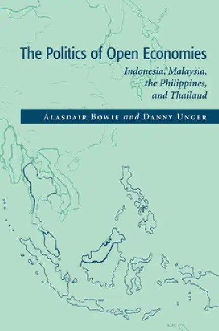 The Politics of Open Economies (English, Alasdair Bowie | Daniel Unger | Danny Unger)