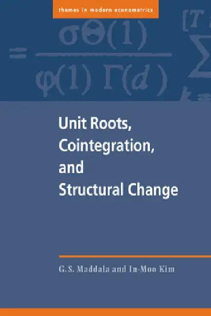 Unit Roots, Cointegration and Structural Change (English, G. S. Maddala | In-Moo Kim)