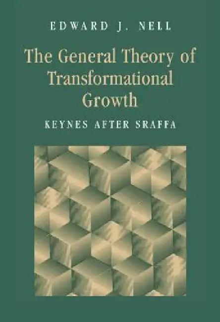 The General Theory of Transformational Growth (English, Edward J. Nell)