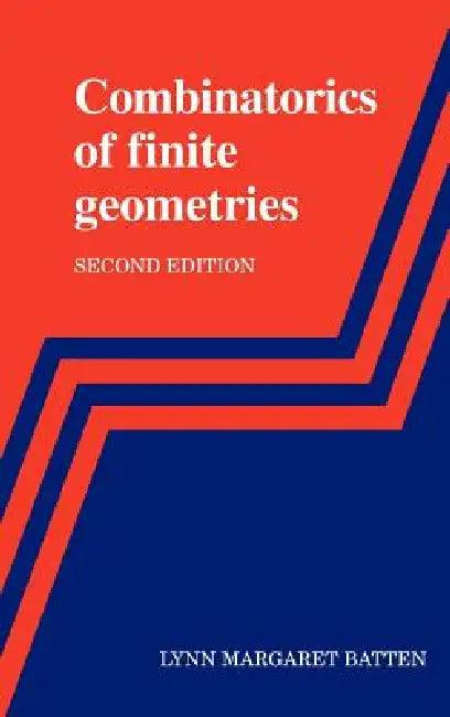 Combinatorics of Finite Geometries (English, Lynn Margaret Batten)