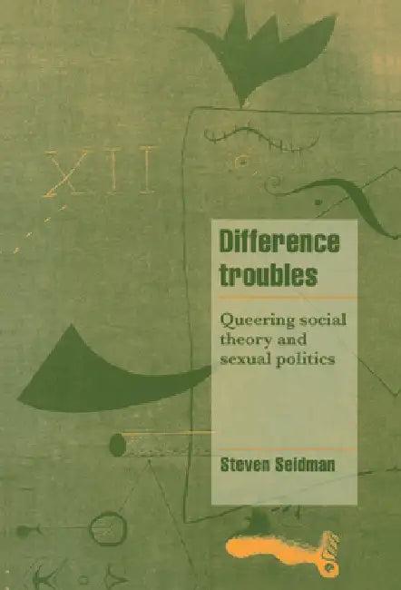 Difference Troubles (English, Steven Seidman | Steven Seidman | Jeffrey C. Alexander)