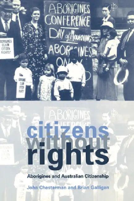 Citizens Without Rights (English, John Chesterman | Brian Galligan | Chesterman John)