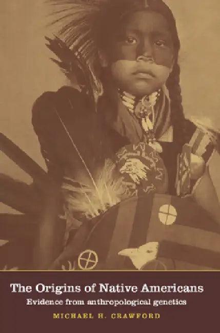 The Origins of Native Americans (English, Michael H. Crawford)