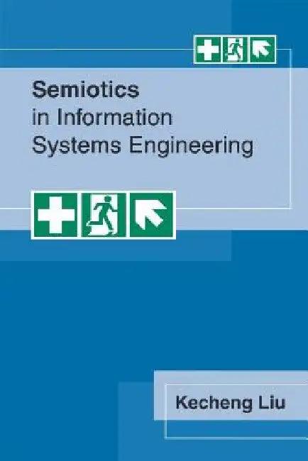 Semiotics in Information Systems Engineering (English, Kecheng Liu)