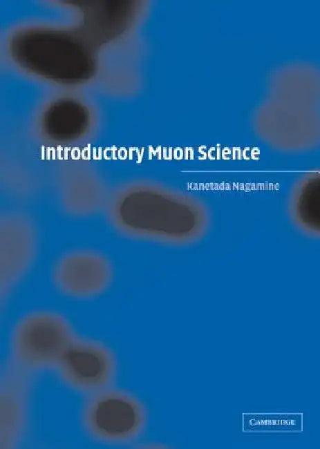 Introductory Muon Science (English, Kanetada Nagamine)