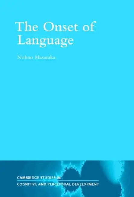 The Onset of Language (English, Nobuo Masataka)
