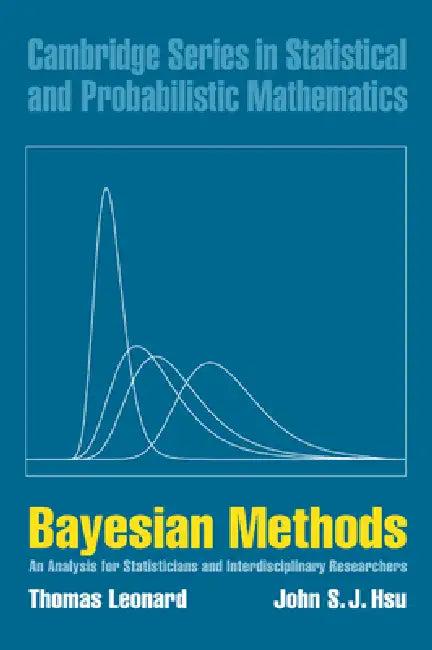 Bayesian Methods (English, Thomas Leonard | John S. J. Hsu | R. Gill)