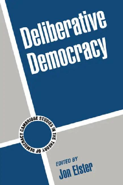 Deliberative Democracy (English, Jon Elster | Adam Przeworski | James Fearon)