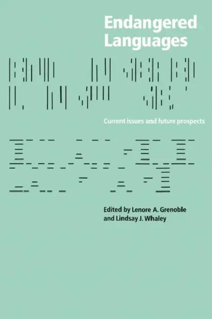 Endangered Languages (English, Lenore A. Grenoble | Lindsay J. Whaley | Grenoble Lenore a.)