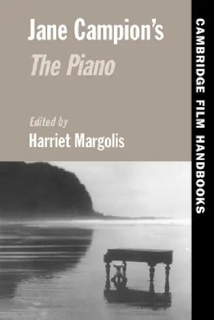 Jane Campion's the Piano (English, Harriet Elaine Margolis | Jane Campion | Harriet Margolis)