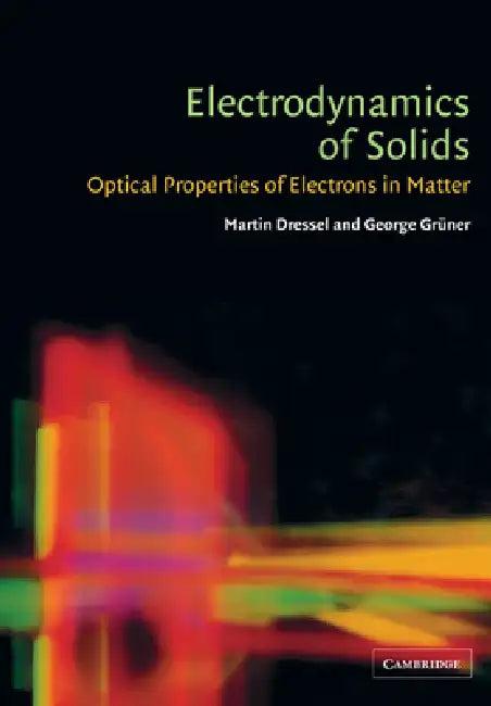 Electrodynamics of Solids (English, Martin Dressel | George Gruner)
