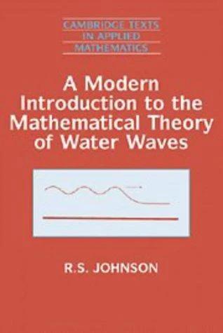 A Modern Introduction to the Mathematical Theory of Water Waves (English, R. S. Johnson | Johnson | Robin Stanley Johnson)