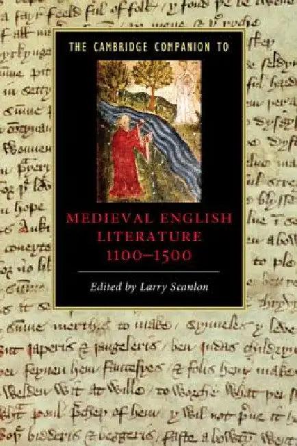 The Cambridge Companion to Medieval English Literature 1100-1500 (English, Larry Scanlon)