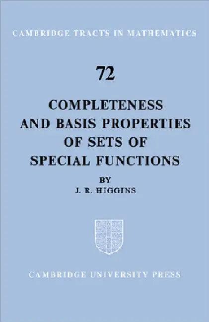 Completeness and Basis Properties of Sets of Special Functions (English, J. R. Higgins | Bela Bollobas | W. Fulton)