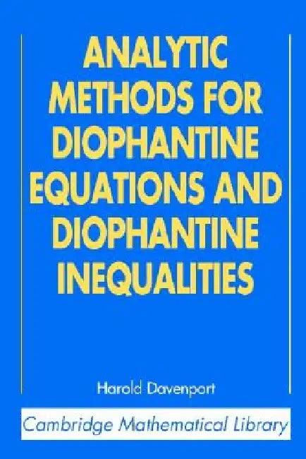 Analytic Methods for Diophantine Equations and Diophantine Inequalities (English, H. Davenport | T. D. Browning)