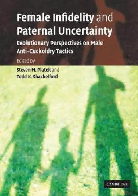 Female Infidelity Paternal Uncert (English, Steven M. Platek | Todd K. Shackelford)