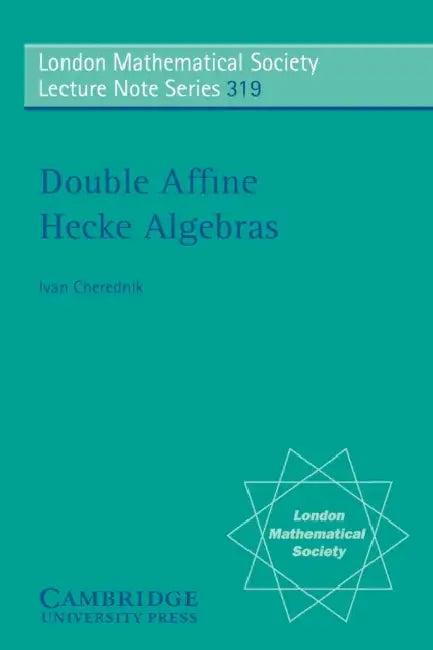 Double Affine Hecke Algebras (English, Ivan Cherednik)