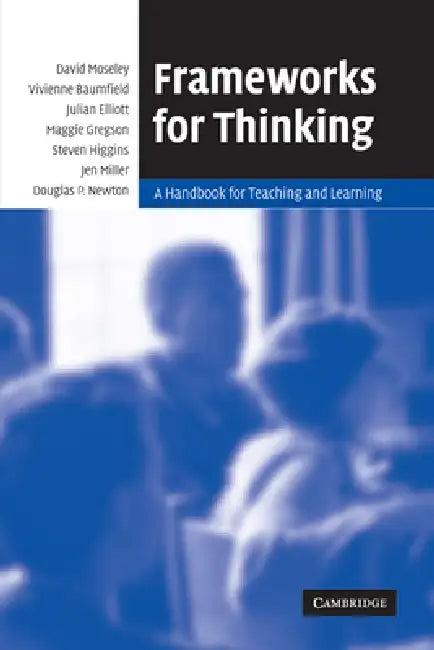 Frameworks for Thinking (English, David Etc Moseley | Vivienne Baumfield | Julian Elliott)