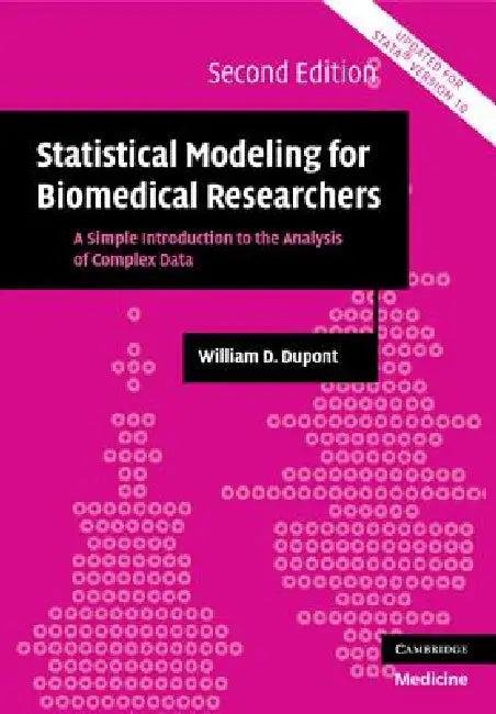 Statistical Modeling for Biomedical Researchers (English, William D. DuPont)