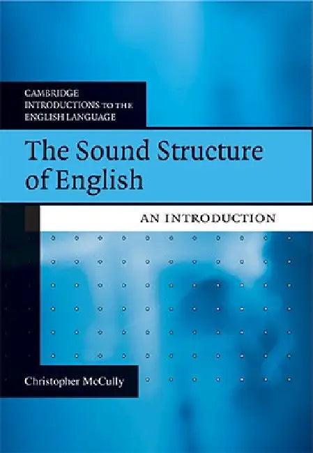 The Sound Structure of English (English, Chris McCully)