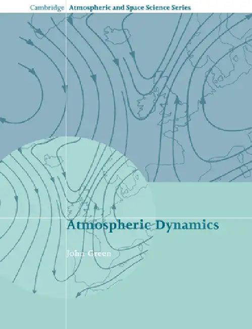 Atmospheric Dynamics (English, John Green | Alexander J. Dessler | John T. Houghton)