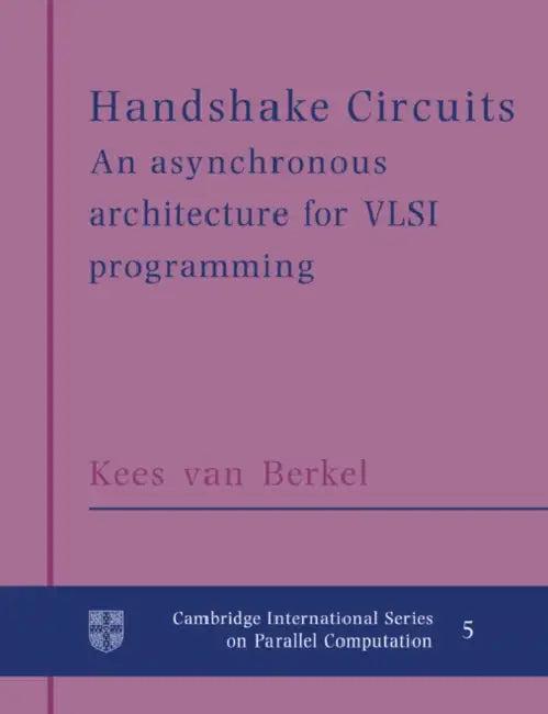 Handshake Circuits (English, Kees Van Berkel | Kees Van Berkei | Kees Van Berkel)