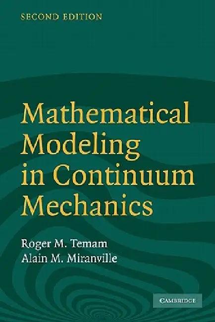 Mathematical Modeling in Continuum Mechanics (English, Roger Temam | Alain Miranville)