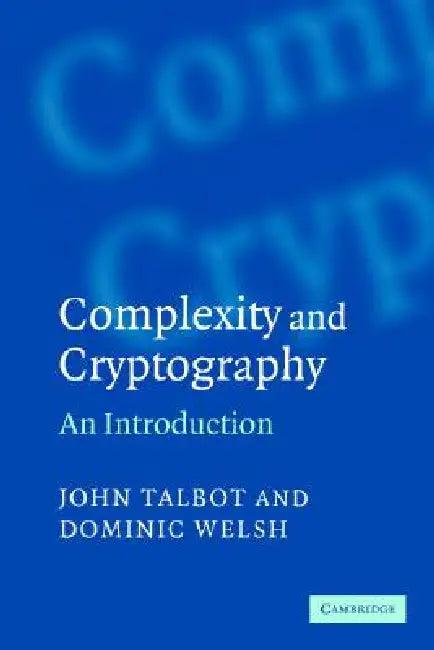 Complexity and Cryptography (English, John Talbot | Dominic Welsh)