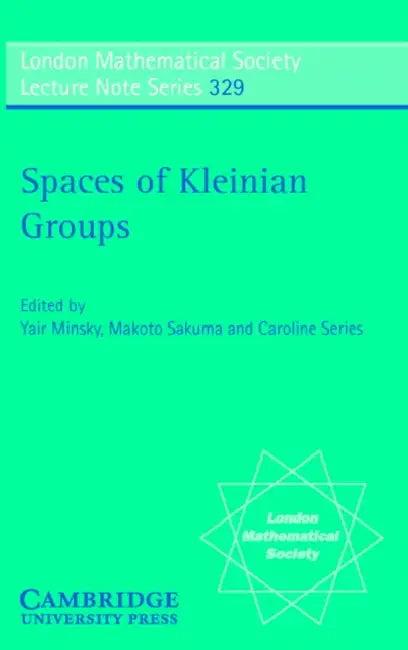 Spaces of Kleinian Groups (English, Yair N. Minsky | Makoto Sakuma | Caroline Series)