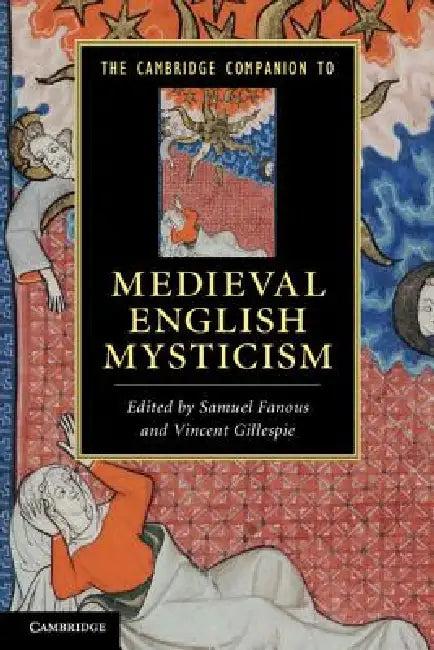 The Cambridge Companion to Medieval English Mysticism (English, Samuel Fanous | Vincent Gillespie)