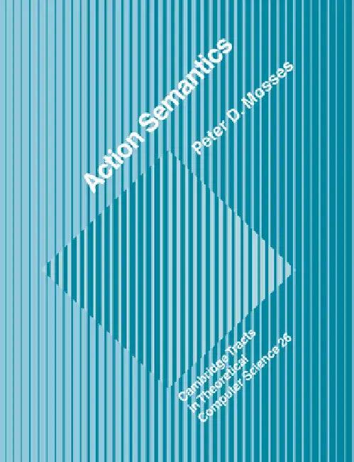 Action Semantics (English, Peter D. Mosses | Mosses Peter D. | C. J. Van Rijsbergen)