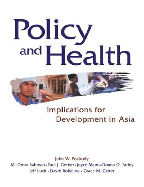 Policy and Health (English, John W. Peabody | M. Omar Rahman | Paul J. Gertler)