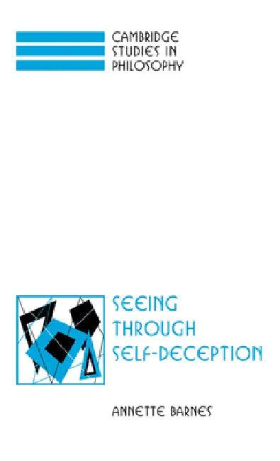 Seeing Through Self-Deception (English, Annette Barnes | Ernest Sosa | Jonathan Dancy)