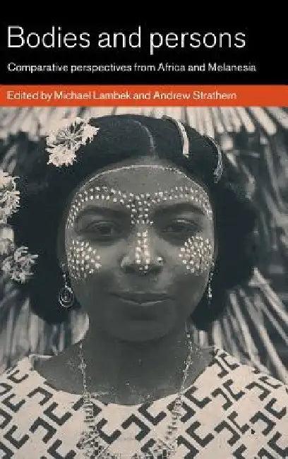 Bodies and Persons (English, Michael Lambek | Andrew Strathern)