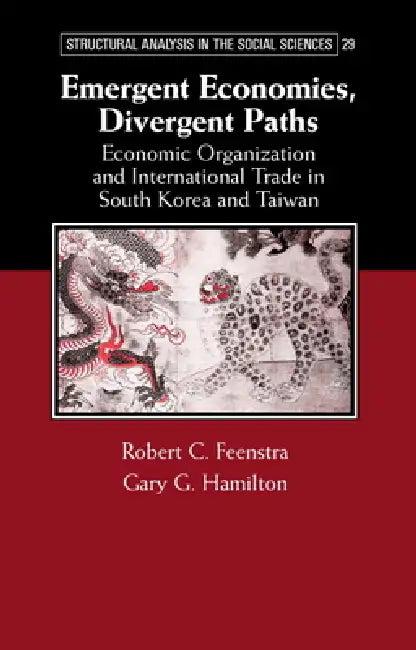 Emergent Economies, Divergent Paths (English, Robert C. Feenstra)