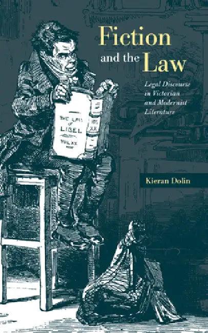 Fiction and the Law (English, Kieran Dolin)