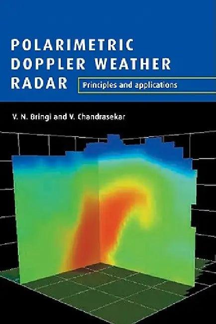 Polarimetric Doppler Weather Radar (English, V. N. Bringi | V. Chandrasekar)