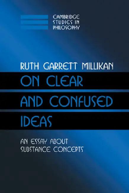 On Clear and Confused Ideas (English, Ruth Garrett Millikan)