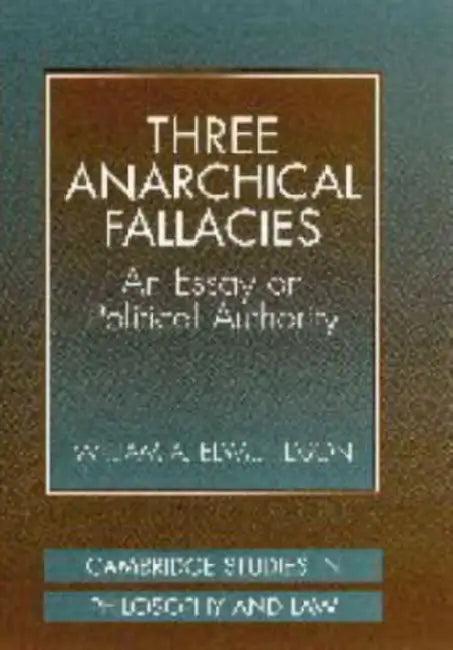 Three Anarchical Fallacies (English, William A. Edmundson)