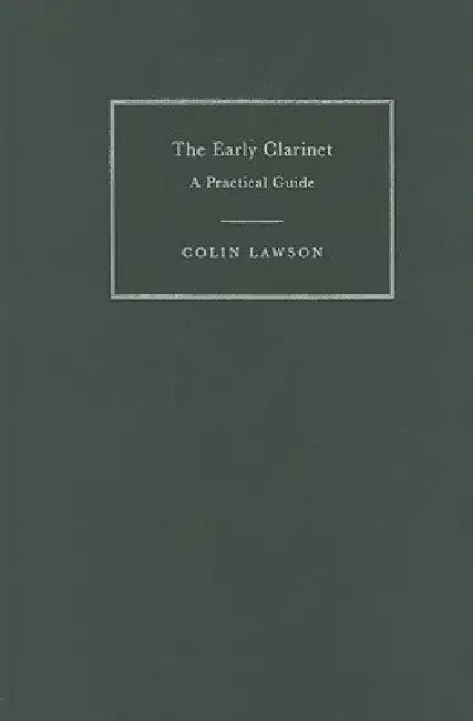 The Early Clarinet (English, Colin Lawson)