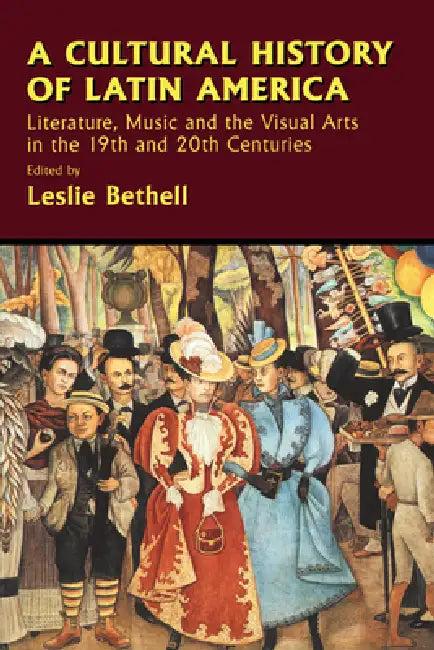 A Cultural History of Latin America (English, Leslie Bethell | Gordon Brotherston | Jaime Concha)