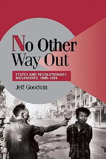 No Other Way Out (English, Jeff Goodwin | Peter Lange | Robert H. Bates)