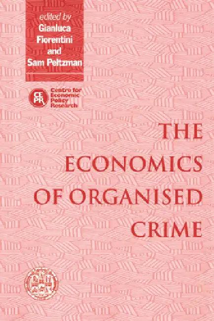 The Economics of Organised Crime (English, Gianluca Fiorentini | Sam Peltzman)