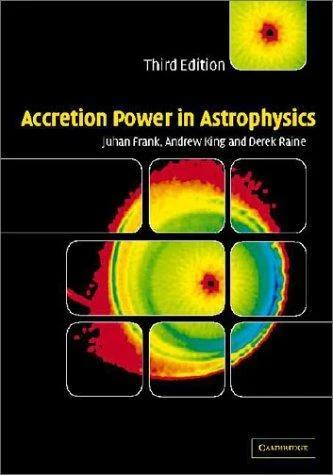 Accretion Power in Astrophysics (English, Juhan Frank | A. R. King | Andrew King)