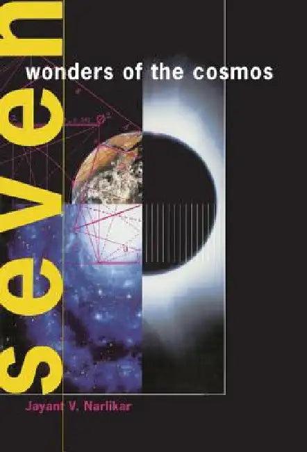 Seven Wonders of the Cosmos (English, Jayant Vishnu Narlikar)
