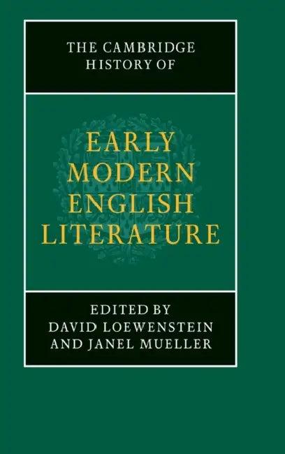 The Cambridge History of Early Modern English Literature (English, David Loewenstein | Janel Mueller)