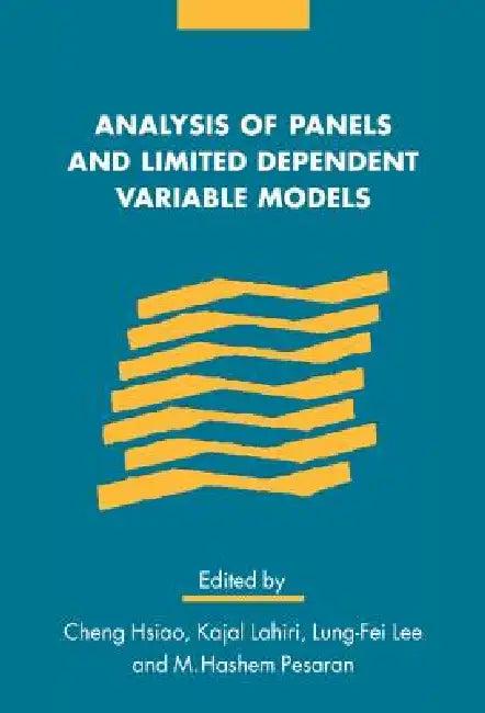 Analysis of Panels and Limited Dependent Variable Models (English, Cheng Hsiao | Kajal Lahiri | Lung-Fei Lee)